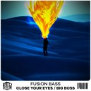 Fusion Bass - Close Your Eyes