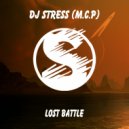 DJ Stress (M.C.P) - Lost Battle