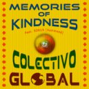 Colectivo Global & Sokur - Memories Of Kindness (feat. Sokur)