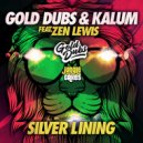 Gold Dubs, Kalum, Zen Lewis - Silver Lining