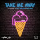 CHIMPIZM - Take Me Away