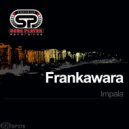 Frankawara - Impala