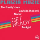 The Family's Jam Feat Zoubida Mebarki & NALUV - Get Ready Tonight