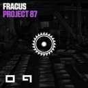 Fracus - Project 87