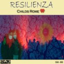 Childs Rome - Resilienza