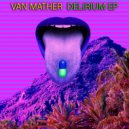 Van Mather - Delirium