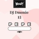 DJ Dmonio - El Pepe