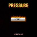 crimenalaww - pressure