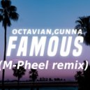Octavian feat. Gunna & Saint Jhn - Famous (M-Pheel remix)