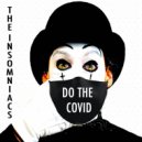 The Insomniacs & Octane - Do The Covid (Octane Remix)