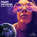 Power Infusion - Ancient Spirits (Original Mix)