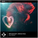 Impulse feat. Joshua Paul - Old Heart