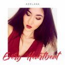 Adelana - Every Heartbeat