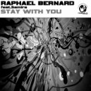 Raphael Bernard Feat. Samira - Stay With You