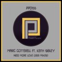 Marc Cotterell Feat. Keith Sibley - Need More Love