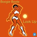 Boogie Boots - Look Up