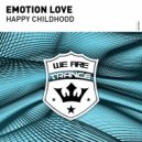 Emotion Love - Happy Childhood (Original Mix)