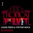 Louis Feen & Vyktor Nova - Blindness