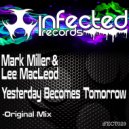 Mark Miller & Lee MacLeod - Yesterday Becomes Tomorrow