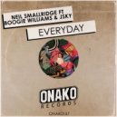 Neil Smallridge, Boogie Williams, Jsky - Everyday