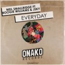 Neil Smallridge, Boogie Williams, Jsky - Everyday (Original Mix)