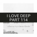 Fly & Sasha Fashion - I Love Deep Part 114