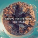 Xplicid & Theo Lane - Groove For The World
