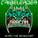 Tribeleader - START THE REVOLUTION