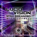 Lucid Vision & COFRESI - Still Dreaming