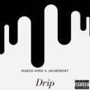 Quezo Apex & JacqFrost - Drip
