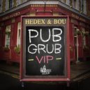 Hedex, Bou - Pub Grub