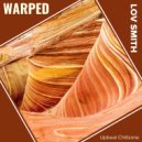 Lov Smith - Warped (Upbeat Chillzone)