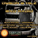 Dyson & Hilz - Bad Radio
