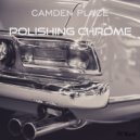 Camden Place - Polishing Chrome