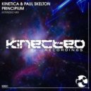 Kinetica & Paul Skelton - Principium