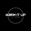 DJ Daz (UK) - Warm It Up