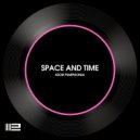 Igor Pumphonia - Space And Time
