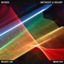 Boskii - Without A Doubt
