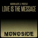 Marvin Aloys, PvssyCat - Love Is The Message (Radio Edit)