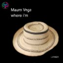 Mauro Vega - Where i'm