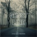 Fatali & DJ Atmosfera - Ghost Line