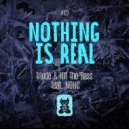 Triode & Hit The Bass feat. NOHC - Nothing Is Real