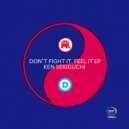 Ken Sekiguchi - DON'T FIGHT IT. FEEL IT