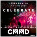 Jerry Davila Ft Richie Loop - Celebrate