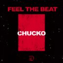 Chucko - Feel The Beat (Original Mix)