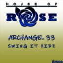 ArchAngel 33 - Swing It Kidz (CRX Remix)