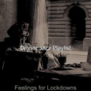 Dinner Jazz Playlist - Energetic Lockdowns