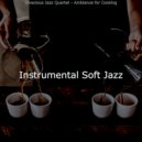 Instrumental Soft Jazz - Entertaining Backdrops for Quarantine
