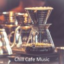 Chill Cafe Music - Jazz with Strings Soundtrack for Lockdowns