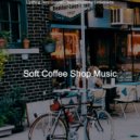 Soft Coffee Shop Music - Joyful Ambience for Cooking ()